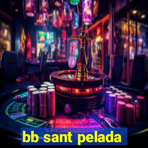 bb sant pelada